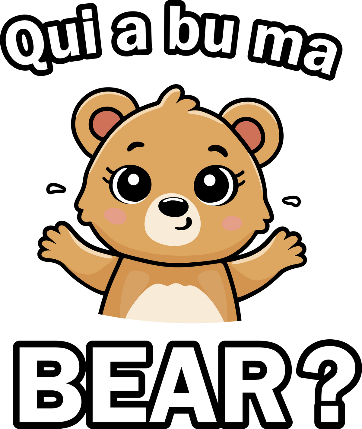 Motif « Qui a bu ma BEAR ? » : ourson et texte Qui a bu ma BEAR ?.